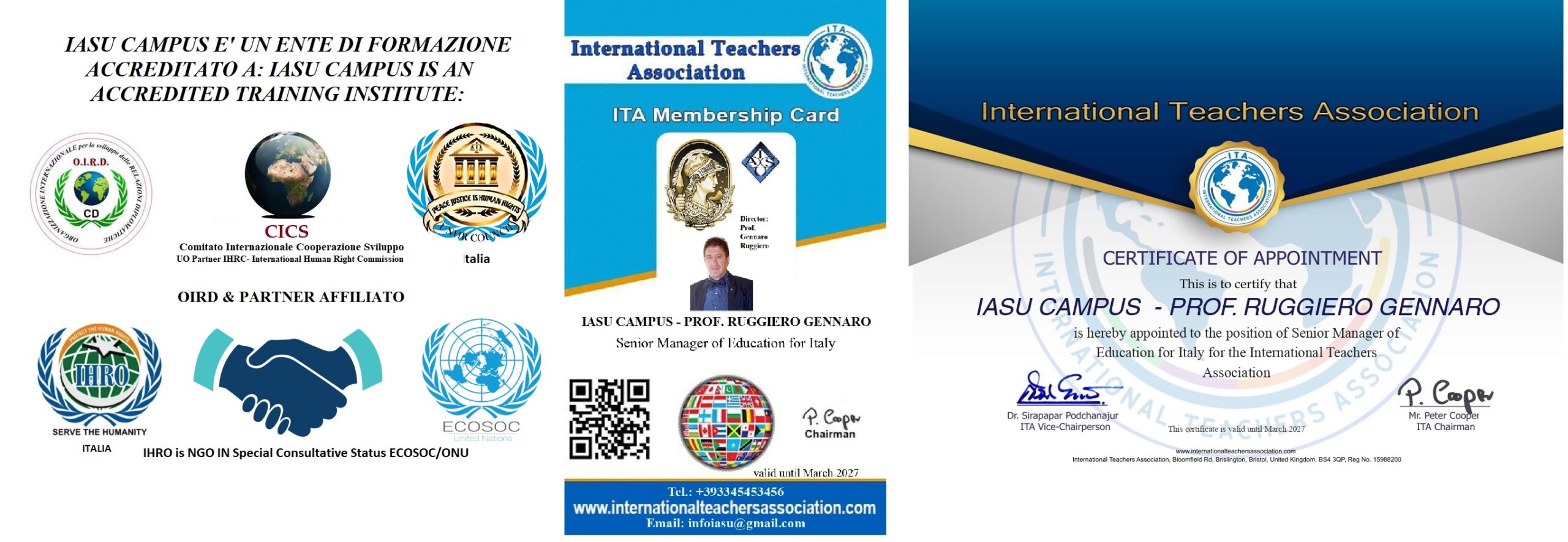 Quadro degli accreditamenti e delle affiliazioni dichiarati da IASU Campus (O.I.R.D. CD, CICS, UNHR Council, IHRO), con tessera e certificato di nomina dell'International Teachers Association